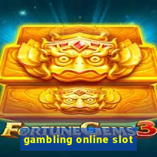 gambling online slot