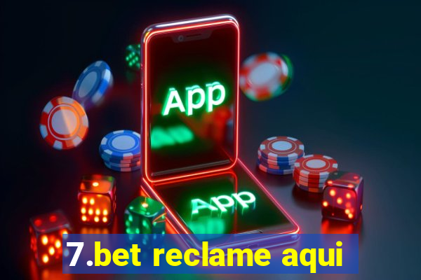 7.bet reclame aqui