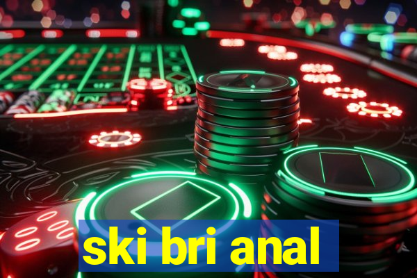 ski bri anal