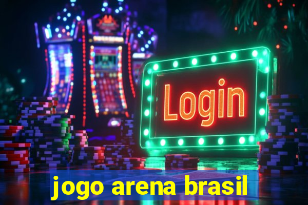 jogo arena brasil