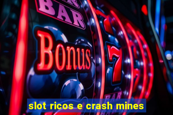 slot ricos e crash mines