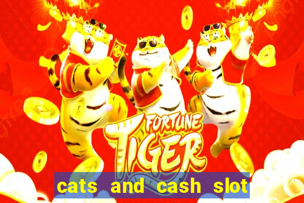 cats and cash slot free play