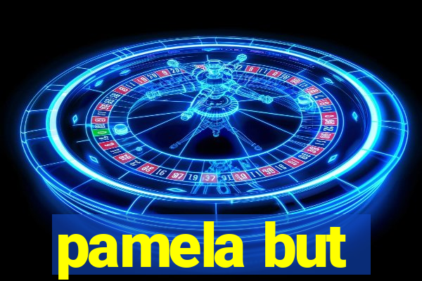 pamela but