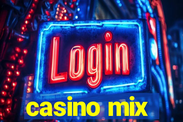 casino mix