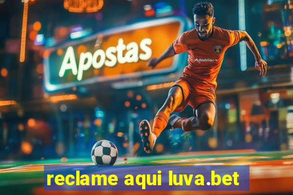 reclame aqui luva.bet