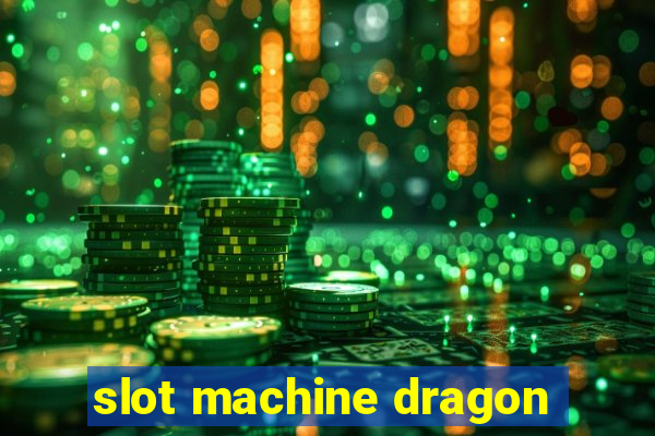 slot machine dragon