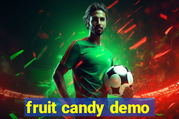 fruit candy demo