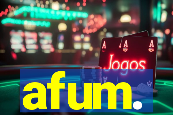 afum.