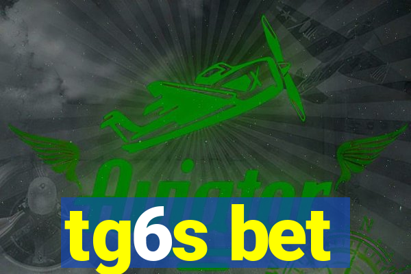 tg6s bet