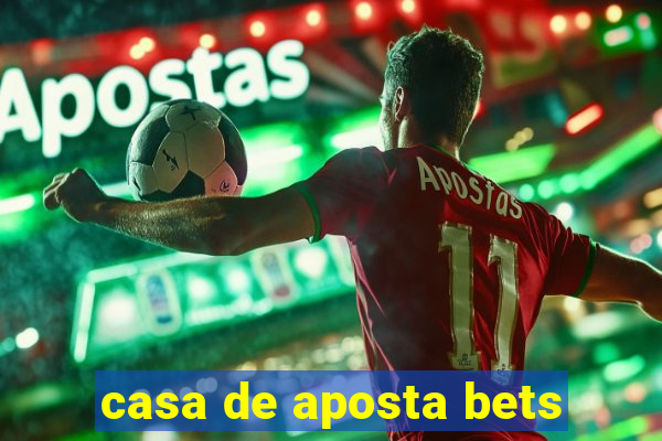 casa de aposta bets