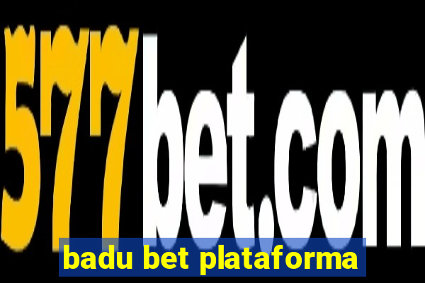 badu bet plataforma