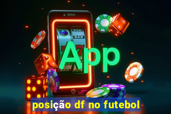 posição df no futebol