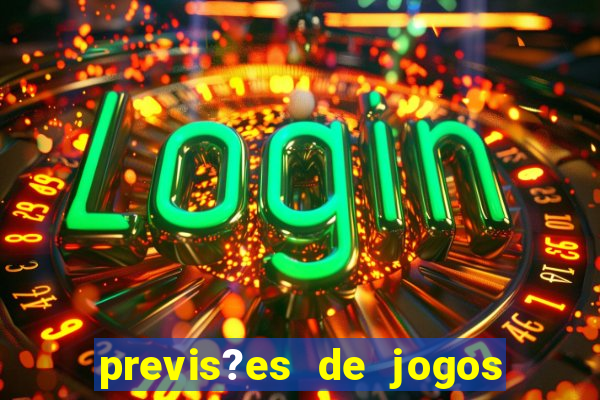 previs?es de jogos de hoje