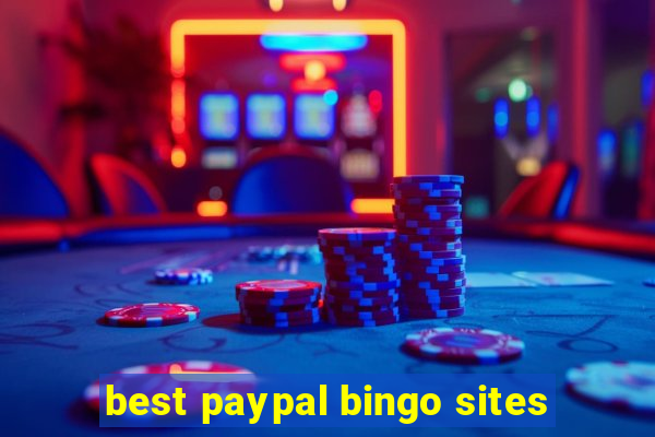 best paypal bingo sites