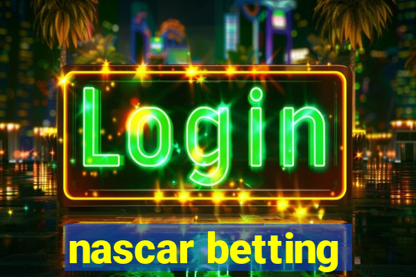 nascar betting