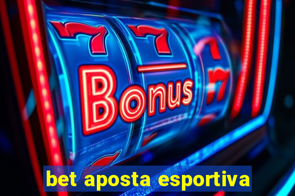 bet aposta esportiva