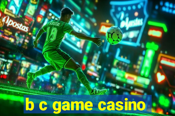 b c game casino