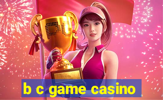 b c game casino