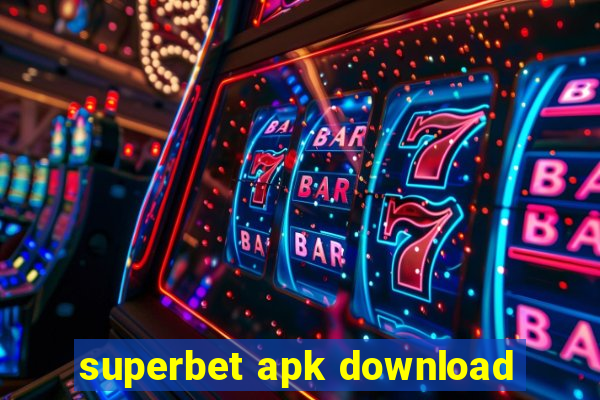 superbet apk download