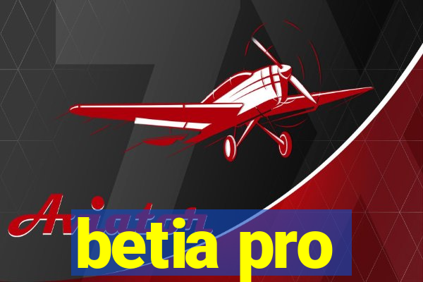 betia pro