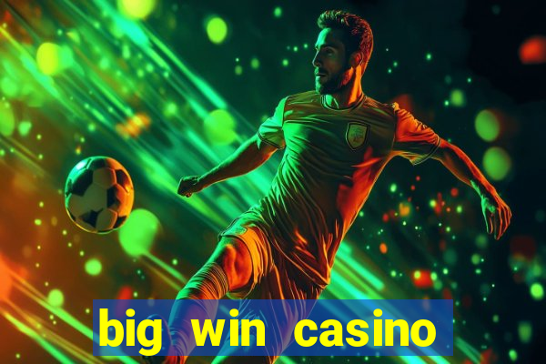 big win casino free slots