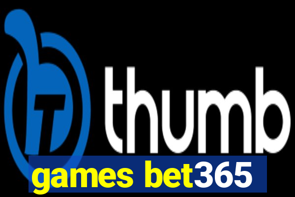 games bet365