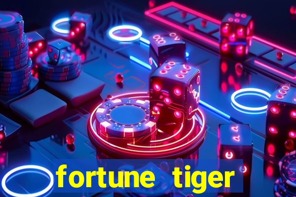 fortune tiger dinheiro gratis