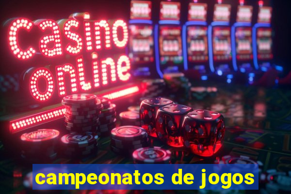 campeonatos de jogos