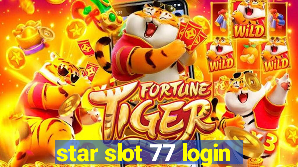 star slot 77 login