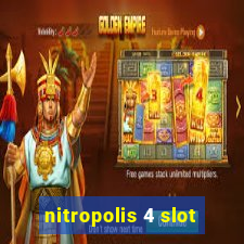 nitropolis 4 slot