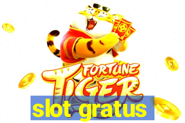 slot gratus