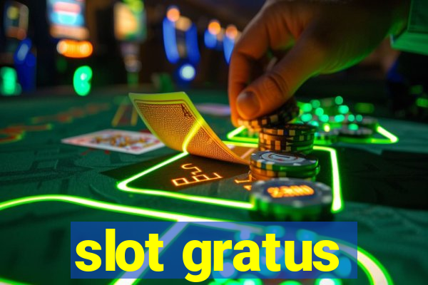 slot gratus