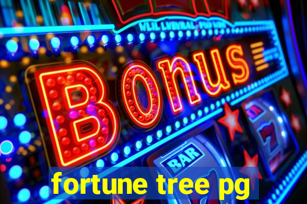 fortune tree pg