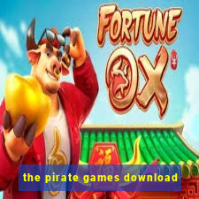 the pirate games download