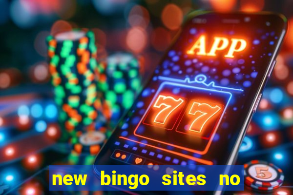 new bingo sites no deposit required