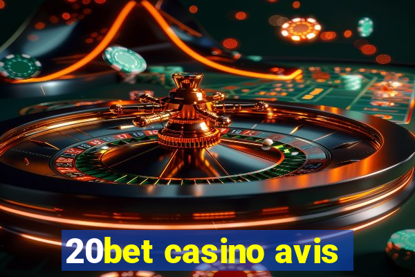 20bet casino avis