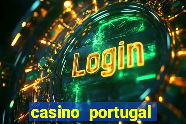 casino portugal fortune tiger