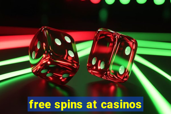 free spins at casinos