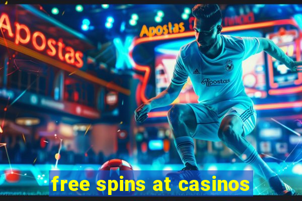 free spins at casinos