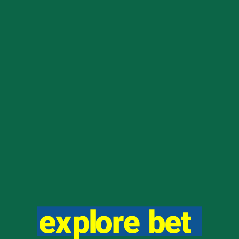 explore bet