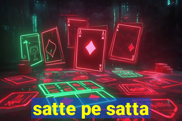 satte pe satta