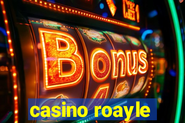 casino roayle