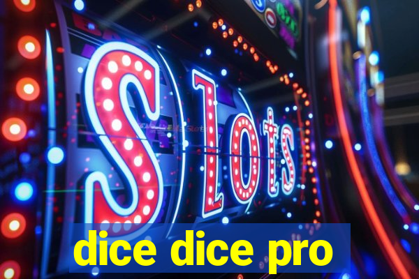 dice dice pro