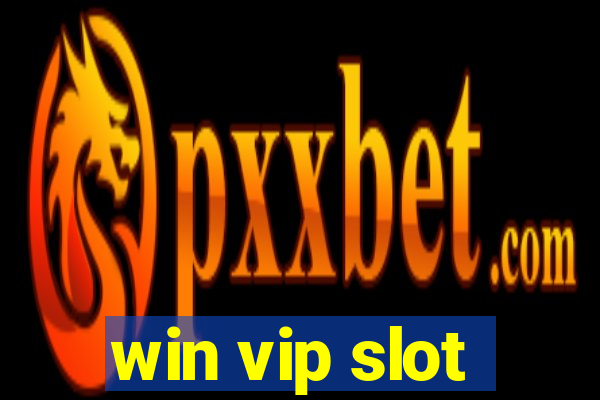 win vip slot