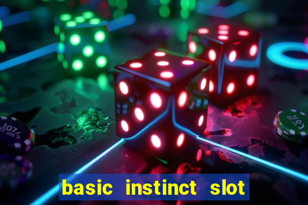 basic instinct slot free play