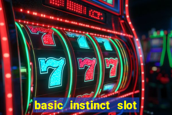 basic instinct slot free play