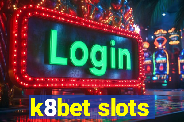 k8bet slots