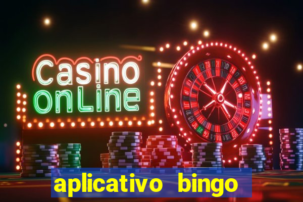 aplicativo bingo paga mesmo