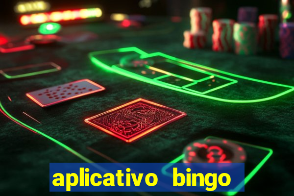 aplicativo bingo paga mesmo