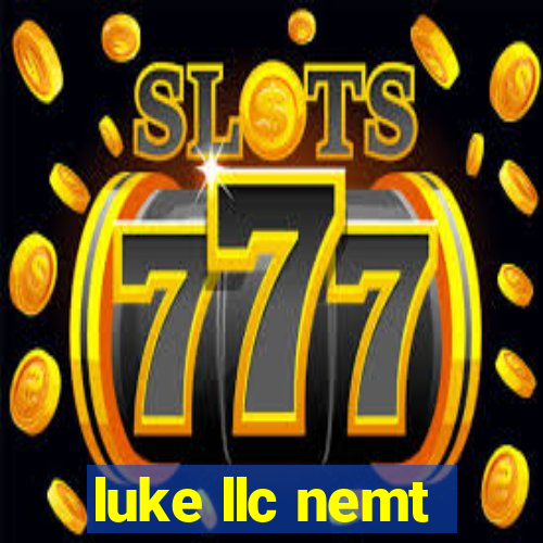 luke llc nemt